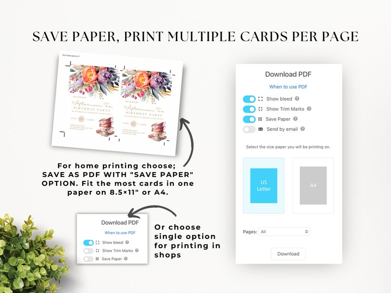 May include: A digital download for a printable invitation card with a watercolor floral design and text that says "Afternoon Tea Birthday Party". The image shows two cards on a white background. The text "Save Paper, Print Multiple Cards Per Page" is at the top of the image. The image also shows a screenshot of a digital download page with options to select the paper size and whether to show bleed, trim marks, and save paper.