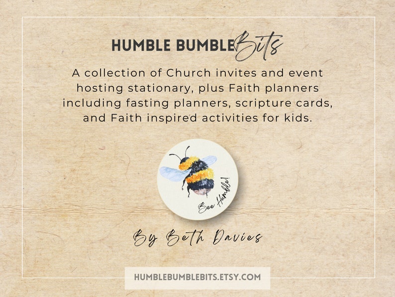 May include: A collection of printable resources for church events and faith-based activities. The image features a yellow and black bumblebee with the text "Humble Bumble" on a white circle. The text "By Beth Davies" and the website "humblebumblebits.etsy.com" are also included.
