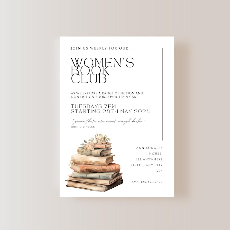 May include: A white invitation for a Women's Book Club, featuring text and a watercolor illustration of stacked books with flowers. The invitation includes the club's meeting details and a quote by John Steinbeck.