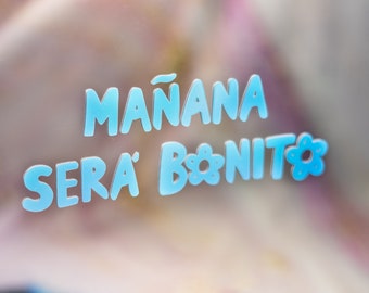 Mañana Será Bonito Decal
