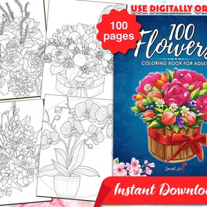 100 Flowers: An Adult Coloring Book with 100 Coloring Pages of Beautiful Flowers (Printable PDF / Instant Download)