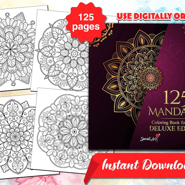 125 Mandalas: An Adult Coloring Book with more than 125 Beautiful and Relaxing Mandala Coloring Pages (Printable PDF / Instant Download)