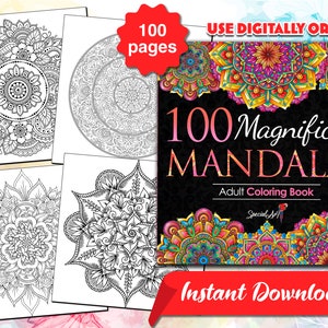 100 Magnificent Mandalas: An Adult Coloring Book with more than 100 Relaxing Mandala Coloring Pages (Printable PDF / Instant Download)