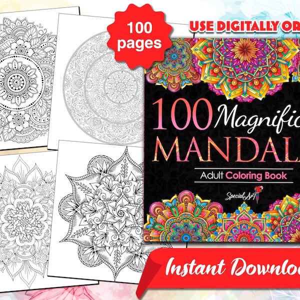 100 Magnificent Mandalas: An Adult Coloring Book with more than 100 Relaxing Mandala Coloring Pages (Printable PDF / Instant Download)