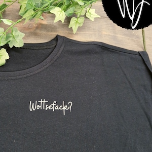 Wottsefack / WTF / Statement Shirt