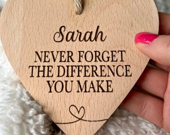 Personalised heart for loved one - Sentimental gift - Never forget the difference you make - Mothers Day - Hanging heart plaque - Bauble