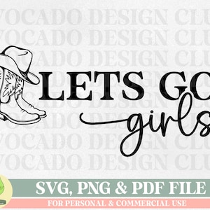 Let's Go Girls SVG PNG, Last Bash Svg, Bruidsshirt Svg, Bachelorette shirt Svg, Bruidsmeisje Shirt Svg, Western Bride Svg, Country Bride Svg