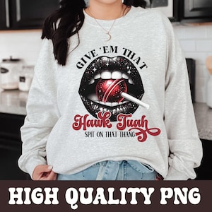Hawk Tuah Sublimation Spucken Sie auf das Thang PNG, Hawk Tuah 24 Sublimation, Hawk Tuah Mädchen Png, Viral Trending Shirt PNG-Dateien, Hawk Tuah PNG