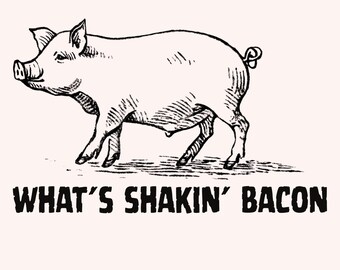 What's Shakin Bacon grappig sarcastisch png, grappig varken png, varkenst-shirt png, varkensliefhebber T-shirt png, retro varken png-ontwerp, boerderijleven png, varkensboerderij