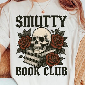 Smutty Book Club Png Smut Lover Png, Book shirt Png, Funny book, Spicy Book Png, Dark Romance Book Club PNG, Book Lover, Morally Grey Png