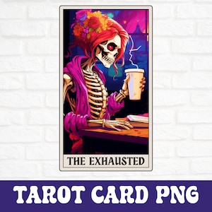 Épuisé carte de tarot PNG, drôle de carte de tarot PNG, conception de sublimation de carte de tarot de maman fatiguée, rétro squelette de carte de tarot PNG, sublimation gothique