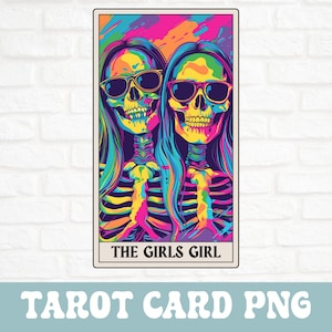 Girls Girl Tarot Card PNG, Funny Tarot Card PNG, Bestfriend Tarot Card Sublimation Design, Retro Skeleton Tarot Card PNG, Gothic Sublimation