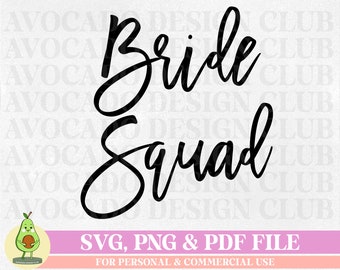 Bride Squad SVG, Team Bride svg archivo de corte, Bride's Babes svg, Bride Groom Svg, Bridal Party svg para camisas, Camisa de dama de honor SVG, Novia PNG