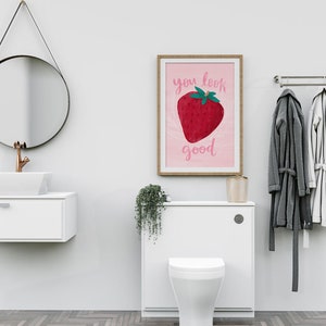 You Look Good Looking Berry Good Cute Bathroom Sign Strawberry Kitchen Bathroom wall art image 3