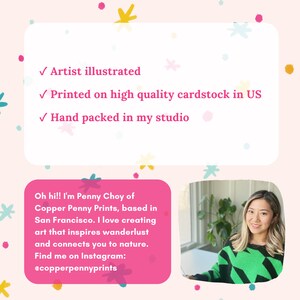 May include: A pink and white card with the text "Artist illustrated", "Printed on high quality cardstock in US", and "Hand packed in my studio". Below the card is a pink rectangle with the text "Oh hi!! I'm Penny Choy of Copper Penny Prints, based in San Francisco. I love creating art that inspires wanderlust and connects you to nature. Find me on Instagram: @copperpennyprints". A woman with long dark hair is smiling at the camera. She is wearing a green and black patterned sweater.