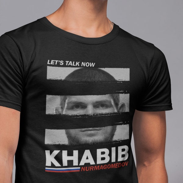 Khabib Nurmagomedov Let's Talk Now MMA Unisex T-Shirt