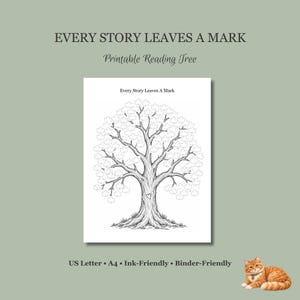May include: A black and white printable reading tree document featuring a detailed illustration of a tree with numerous leaf outlines for tracking books. The text Every Story Leaves A Mark is printed at the top of the page and on the tree trunk.