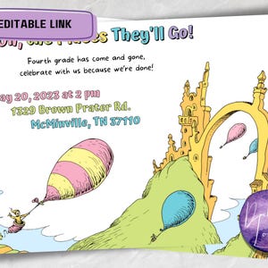 Oh the Places You’ll go / Dr. Seuss / Invitation for Graduation / Editable Invitation / PDF Link Download