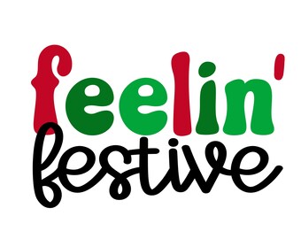 Feelin' feestelijke SVG PNG, winter, Tis The Season png, Kerstmis SVG, Kerstmis png, boho Kerstmis, retro kerst, bakploeg svg