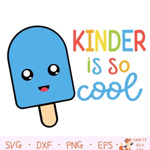 Kinder is so Cool Popsicle SVG PNG, Back to School, Erster Schultag, Kindergarten Krippendatei, dxf eps png