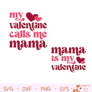 Mamá es mi san valentín y mi v alentina me llama msms, SVG PNG, Mommy and Me Valentine SVG, Mama y Mini Valentine png, mamá y yo png