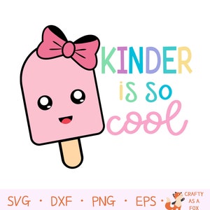 Kinder is so Cool Girl Popsicle SVG, Back to School, Erster Schultag, Kindergarten Krippendatei, dxf eps png