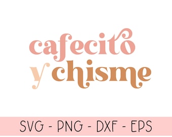 May include: A digital design featuring the text "cafecito y chisme" in a retro font style. The text is in pink and brown colors. The design is perfect for creating mugs, t-shirts, tote bags, and other merchandise.