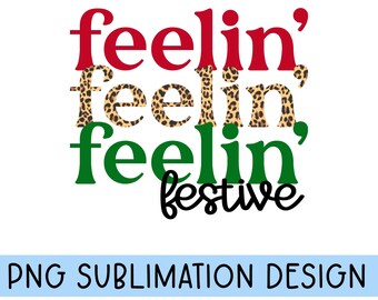 Feelin 'Feestelijke PNG, Kerst PNG, Sublimatie PNG, Kerstsfeer, vrolijk helder, Vrolijk kerstfeest png