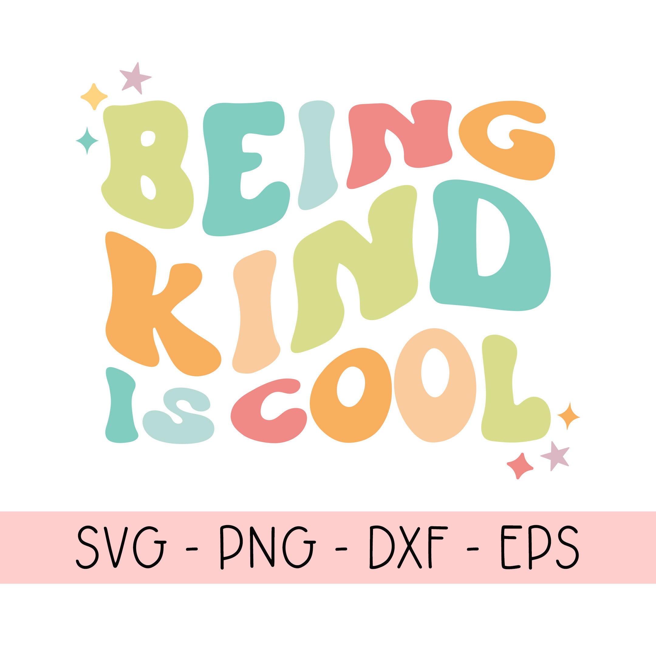 Being Kind is Cool SVG PNG Be a Better Human Self Love Etsy
