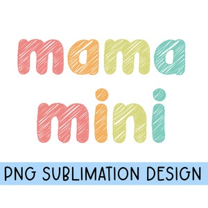 Mama Mini  SVG PNG, mama mini, mommy me, mommy and me, mama and me, mom life, mama png, mini png