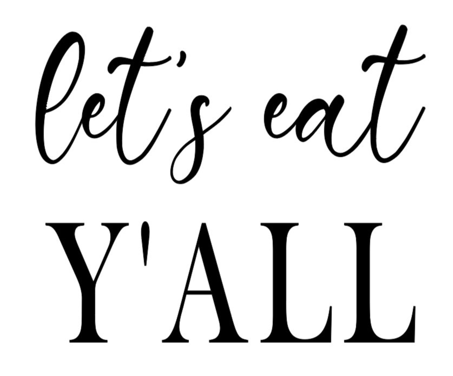 Let's Eat Y'all Digital File Svg Png Etsy