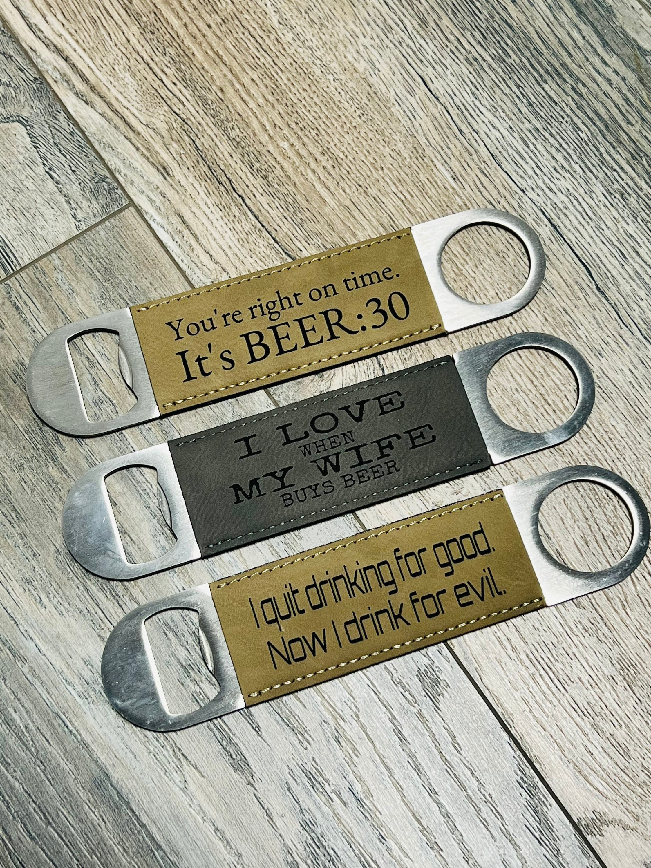 Bottle Opener Svgs, Funny Bottle Opener Svg Digital Files, Beer30, I Love My Wife, Bottle