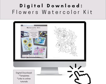 Digital Download of Flowers Watercolor Kit (Printable and Traceable Templates and Online Tutorials)