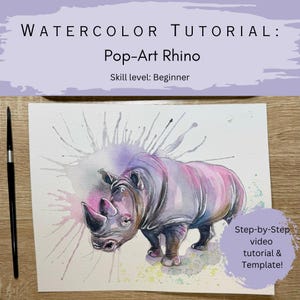 Digital Download: Beginner Watercolor Tutorial, Pop Art Rhino, (Traceable Template and Online Tutorial)