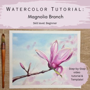 May include: Watercolor painting tutorial of a magnolia branch with pink petals and green leaves. The painting is on white paper with a blue and pink background. The text "WATERCOLOR TUTORIAL: Magnolia Branch" is at the top, with "Skill level: Beginner" below.