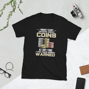 Talking About Coins Collecting Coin Collector Numismatics Short-Sleeve Unisex T-Shirt
