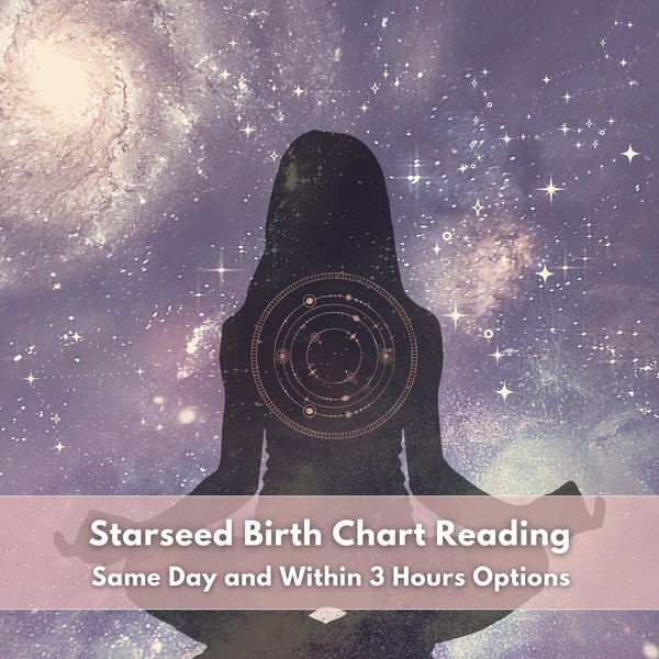 Starseed Astrology Birth Chart Reading - Star Seed Natal Chart - Same Day Astrology Reading and Within 3 Hour Starseeds Reading Available
