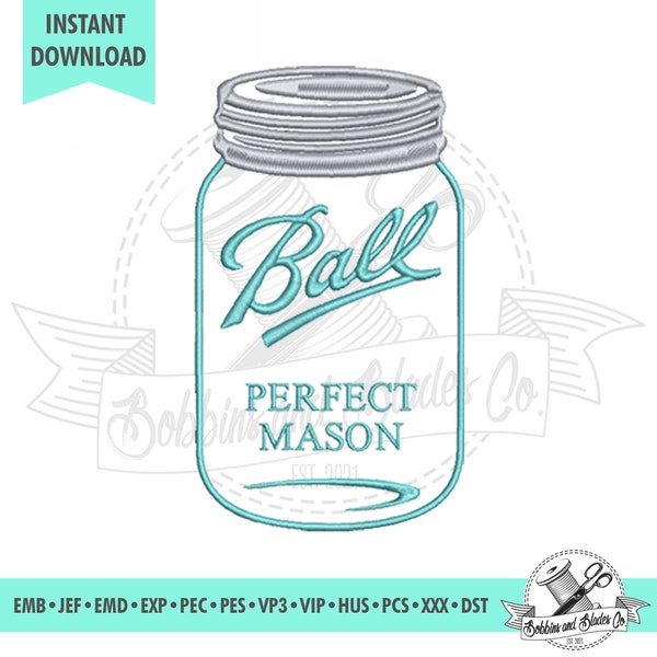 Ball Jar - Perfect Mason; Machine Embroidery File, Pattern, Design, Scheme; Instant Download, 4 sizes