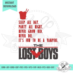 May include: Embroidered design featuring the text "The Lost Boys" with a red bat graphic and the quote "Sleep all day. Party all night. Never grow old. Never die. It's fun to be a vampire."