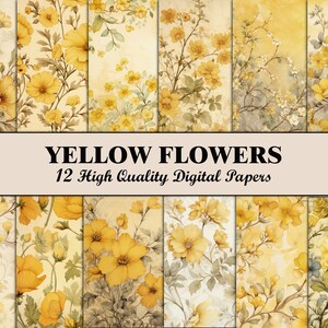 May include: Twelve digital papers featuring a yellow floral pattern on a cream background. The text "YELLOW FLOWERS 12 High Quality Digital Papers" is displayed on a beige banner.