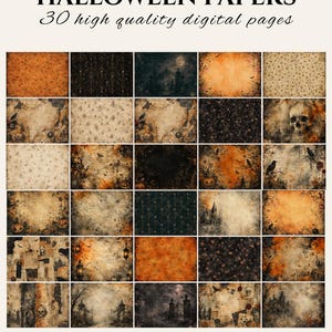 May include: A collection of 30 digital papers titled HALLOWEEN PAPERS 30 high quality digital pages. The grid displays various dark, textured backgrounds featuring skulls, crows, pumpkins, haunted houses, and gothic patterns in orange, black, and beige.
