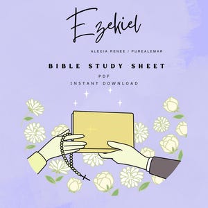 May include: A digital Bible study sheet titled "Ezekiel" with the text "Bible Study Sheet" and "Instant Download." The design features a book held by two hands, a rosary, and white floral accents on a lavender background.
