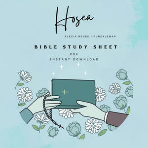 May include: A digital Bible study sheet titled "Hosea" with floral illustrations. The design features a teal-colored book with a cross, held by two hands, and a rosary. The text includes "Bible Study Sheet" and "Instant Download."