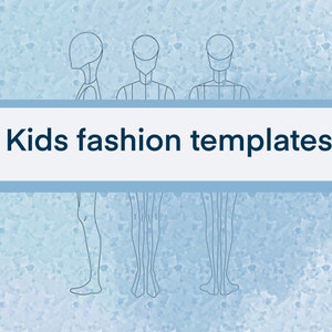 May include: Three simple line drawings of children's fashion templates. The templates are for a boy, a girl, and a gender-neutral figure. The text "Kids fashion templates" is at the top of the image.