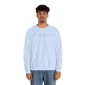 Ich dachte, du kennst Team Konrad Den Sommer, den ich ziemlich vergoldet habe Gildan Rundhals-Sweatshirt Light Blue