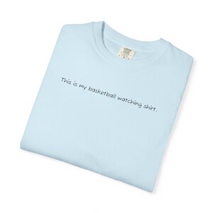 This is my Basketball Watching Shirt Comfort Colors Tshirt for Casual Sports Fan