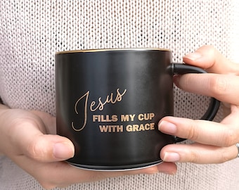 Christelijke mok Jesus Fills My Cup With Grace luxe mok, zwart