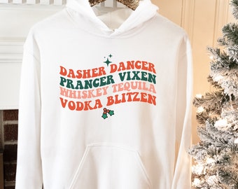 Dasher Dancer Prancer Vixen Whisky Tequila Vodka Blitzen, Felpa con cappuccio natalizia divertente, Felpa con cappuccio di Natale retrò, Felpa con cappuccio di Natale