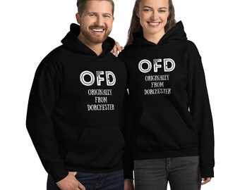OFD Originariamente da Dorchester Felpa con cappuccio unisex, OFD, Felpa con cappuccio Dorchester, Regalo Dorchester, Regalo Boston, Felpa con cappuccio Boston, Camicia Dorchester