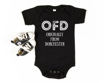 OFD Originario di Dorchester Baby Onesie, OFD, Dorchester Shirt, Dorchester Gift, Dorchester Baby Gift, Boston Baby Gift, Dorchester,